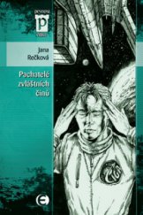 kniha Pachatelé zvláštních činů, Epocha 2009