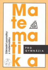 kniha Matematika pro gymnázia Základní poznatky, Prometheus 2008