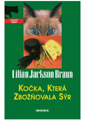 kniha Kočka, která zbožňovala sýr, MOBA 2007