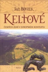kniha Keltové českých zemí v evropském kontextu, Triton 2009