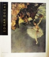 kniha Edgar Degas [obr. monografie], Nakladatelství československých výtvarných umělců 1961