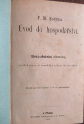 kniha F. St. Kodyma Úvod do hospodářství hospodářská čítanka, poctěná cenou od zemského výboru Moravského, I.L. Kober 1879