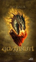 kniha Odvrhnutí Bojujú o moc aj o svoje životy. Bez ľútosti. Bez pravidiel., Artis omnis 2021