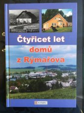 kniha Čtyřicet let domů z Rýmařova, RD Rýmařov 2009