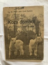kniha Koza domácí, její původ, plemena, užitek, zevnějšek a plemenitba, Domov (Vlast. Knejzlík) 1942