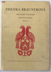 kniha Zdenka Braunerová popisný seznam grafického díla, Státní nakladatelství krásné literatury a umění 1963