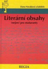 kniha Literární obsahy autoři - obsahy - ukázky, Regia 1998