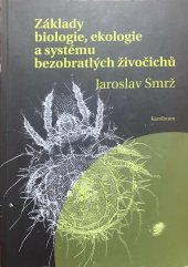 kniha Základy biologie, ekologie a systému bezobratlých živočichů, Karolinum  2013