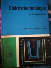 kniha Elektrotechnologie pro střední průmyslové školy elektrotechnické, SNTL 1972