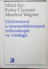 kniha Elektronová a imunoelektronová mikroskopie ve virologii, Avicenum 1989