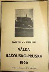 kniha Válka rakousko-pruská r. 1866 v Čechách a na Moravě, Čas. Česká stráž 1935