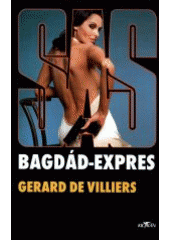 kniha SAS Bagdád expres, Alpress 2005