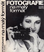 kniha Fotografie na malý formát, SNTL 1983