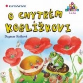 kniha O chytrém Koblížkovi, Grada 2011