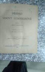 kniha Případ vdovy Lerougeové, Nár. politika 1924