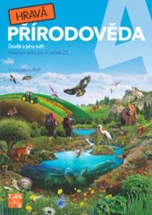 kniha Hravá přírodověda 4 Člověk a jeho svět Pracovní sešit pro 4. ročník ZŠ, Taktik 2017
