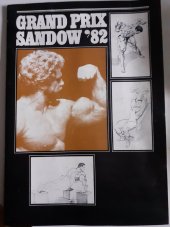 kniha Grand prix Sandow´82 U příležitosti mezinárodních kulturistických závodů V Mariánských Lázních, TJ Sandow 1982