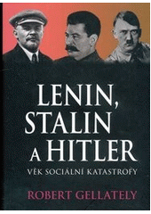 kniha Lenin, Stalin a Hitler věk sociální katastrofy, Volvox Globator 2012