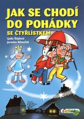 kniha Jak se chodí do pohádky se Čtyřlístkem, Čtyřlístek 2017