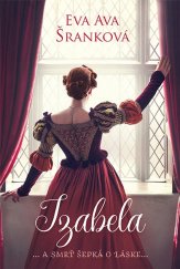 kniha Izabela ...a smrť šepká o láske..., Fortuna Libri 2020