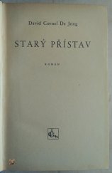 kniha Starý přístav román, Čin 1941