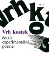 kniha Vrh kostek česká experimentální poezie, Torst 1993