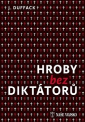 kniha Hroby bez diktátorů, Naše vojsko 2016