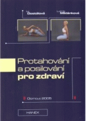 kniha Protahování a posilování pro zdraví, Hanex 2005