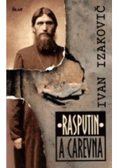 kniha Rasputin a carevna, Ikar 2003