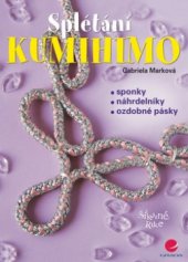 kniha Kumihimo splétání, Grada 2010