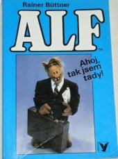 kniha Alf. Ahoj, tak jsem tady!, Albatros 1994
