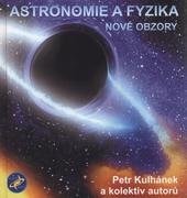 kniha Astronomie a fyzika nové obzory, Aldebaran Group for Astrophysics 2010
