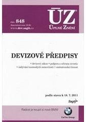 kniha Devizové předpisy devizový zákon, podpora a ochrana investic, nabývání tuzemských nemovitostí, směnárenská činnost : podle stavu k 18.7.2011, Sagit 2011