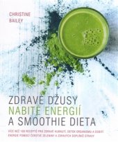 kniha Zdravé džusy nabité energií a smoothie dieta, Omega 2017
