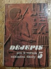 kniha Dějepis pro 5. ročník základní školy, SPN 1983