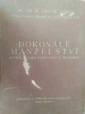 kniha Dokonalé manželství studie o jeho fysiologii a technice, Literární a vědecké nakladatelství 1930