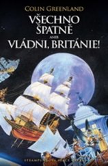 kniha Všechno špatně aneb Vládni Británie!, Laser-books 2015