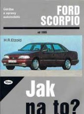 kniha Údržba a opravy automobilů Ford Scorpio od 1985 limuzína, sedan se šikmou zádí, kombi, Kopp 1996