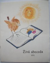 kniha Živá abeceda Díl 1. Učebnice čtení a psaní pro 1. ročník., SPN 1990