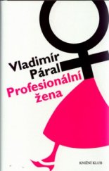 kniha Profesionální žena, Knižní klub 2006