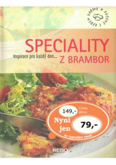 kniha Speciality z brambor, Rebo 2007