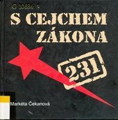 kniha S cejchem zákona 231 na památku těch, kteří trpěli ve jménu proklamovaných světlých zítřků: 262 500 politických vězňů ve 180 táborech, 100 000 občanů odvlečených KGB do Sovětského svazu, 4 000 politických vězňů, kteří v komunistických táborech zemřeli, 247 popravených po poli, Miloslav Krist 2008