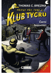 kniha Klub Tygrů 24. - Černí bojovníci, Fragment 2012