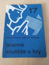 kniha Branné soutěže a hry Met. příručka pro ved. kolektivů mladých požárníků, Sportpropag 1976