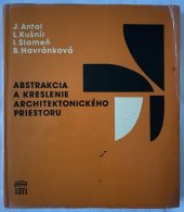 kniha abstrakcia a kreslenie architektonického priestoru, Alfa 1983