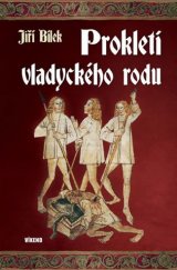 kniha Prokletí vladyckého rodu, Víkend  2017