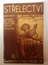 kniha Střelectví jako sport S pravidly pro různé druhy střeleckých závodů, Moravské nakladatelství, Boh. Pištělák 1934