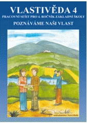 kniha Vlastivěda 4 poznáváme naši vlast, Nová škola 2010
