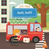 kniha Hoří, hoří! Otoč, posuň, Svojtka & Co. 2017