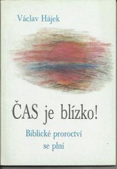 kniha Čas je blízko! biblické proroctví se plní, Evangelická církev metodistická 1991